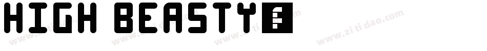 High Beasty字体转换